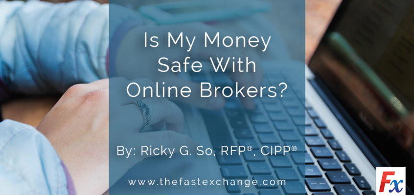 Is My Money Safe With Online Brokers?